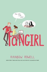 "Fangirl" by Rainbow Rowell